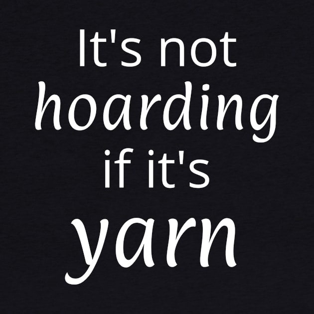 It's not hoarding if it's yarn by kikarose